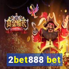 2bet888 bet